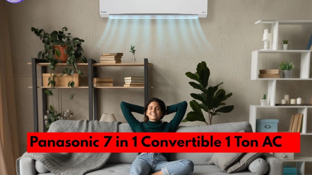 Panasonic 7 in 1 Convertible 1 Ton AC feature, Price And Offer, Split AC 1 Ton price, Panasonic 7 in 1 Convertible 1 Ton AC discount, Panasonic ac flipkart, sasta AC