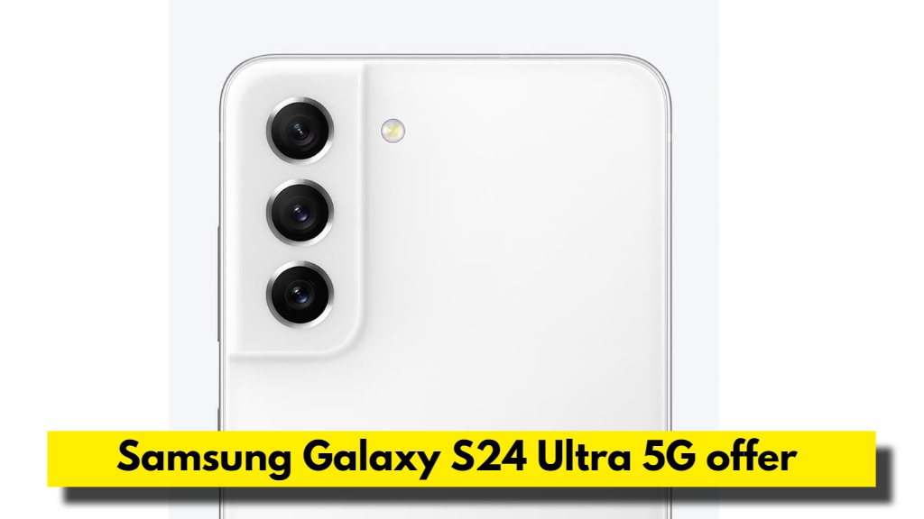 Samsung Galaxy S24 Ultra 5G offer and discount, Samsung Galaxy S24 Ultra 5G flipkart sale, Samsung Galaxy S24 Ultra 5G price in india, S24 Ultra 5G review