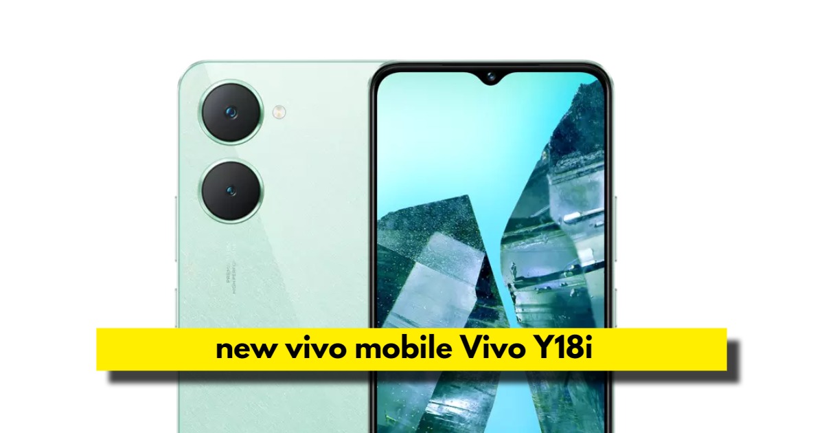 new vivo mobile Vivo Y18i पर भरी डिस्काउंट मिल रहा है यह मोबाइल मात्र 7999 में मिल रहा है Y18i feature, Y18i review, Y18i is 5G, Y18i 4GB 64GB, Y18i price