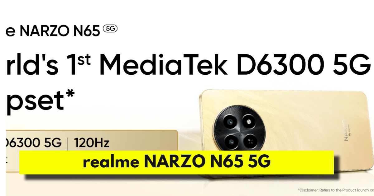 6GB RAM वाला realme NARZO N65 अब 5G के साथ में सभी की बोलती बंद करेगा