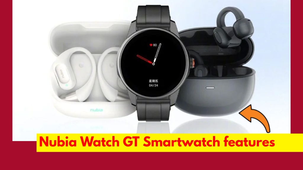 Nubia Watch GT Smartwatch features review, Nubia Watch GT Smartwatch launch date, news Nubia Watch GT Smartwatch, latest launch watch