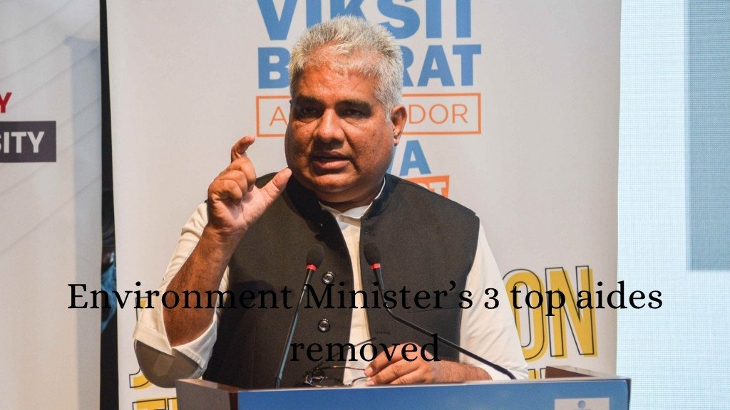 Environment Minister’s 3 top aides removed